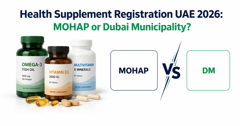 Health Supplement Registration in UAE 2026: MOHAP vs Dubai Municipality